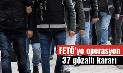 FETÖ’nün finans yapılanmasına operasyon: 37 gözaltı kararı