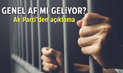 Genel af mı geliyor? Ak Parti’den açıklama