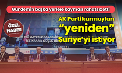 Gündemin başka yerlere kayması rahatsız etti! AK Parti kurmayları “yeniden” Suriye’yi istiyor