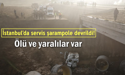 İstanbul’da servis aracı şarampole devrildi!