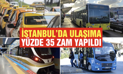 İstanbul’da ulaşıma yüzde 35 zam yapıldı