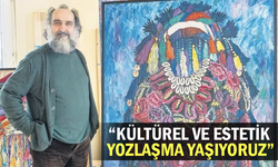 Ressam Atalay: Kültürel ve estetik yozlaşma yaşıyoruz