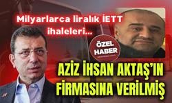 Milyarlarca liralık İETT ihaleleri Aziz İhsan Aktaş’ın firmasına verilmiş