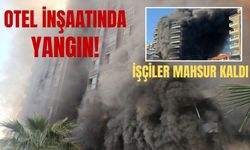 Antalya'da 9 katlı otelde yangın! İşçiler mahsur kaldı