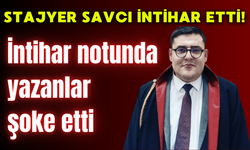 Stajyer savcı intihar etti! İntihar notunda yazanlar şoke etti