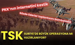 PKK’nın internetini kestik.. sözde liderler toplantısını bombaladık...TSK Suriye’de büyük operasyona mı hazırlanıyor?