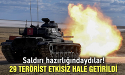 Saldırı hazırlığındaydılar! 29 PKK/YPG'li terörist etkisiz hale getirildi