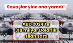 Savaşlar yine ona yaradı! ABD 2024’te 318 milyar Dolarlık silah sattı