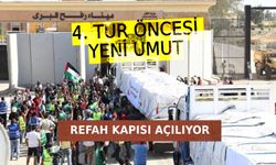 4. tur öncesi yeni umut! Refah Sınır Kapısı yeniden açılıyor, yarın yola çıkıyorlar