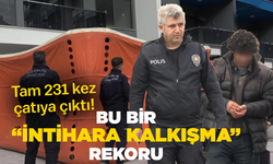 Bu bir “intihara kalkışma” rekoru... Tam 231 kez çatıya çıktı!