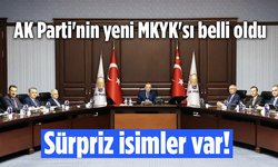 AK Parti'nin yeni MKYK'sı belli oldu