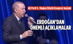 AK Parti 8. Olağan Büyük Kongresi başladı! Erdoğan’dan önemli açıklamalar