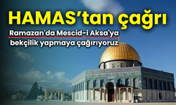 HAMAS'tan çağrı: Ramazan'da Mescid-i Aksa'ya bekçilik yapmaya çağırıyoruz