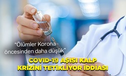 Covid-19 aşısı kalp krizini tetikliyor iddiası... “Ölümler Korona öncesinden daha düşük”