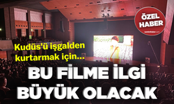 Kudüs'ü işgalden kurtarmak için... Bu filme ilgi büyük olacak