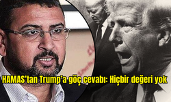 HAMAS’tan Trump’a göç cevabı: Hiçbir değeri yok