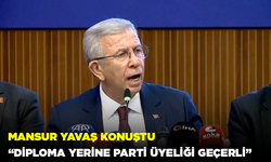 Mansur Yavaş konuştu: “Diploma yerine parti üyeliği geçerli”