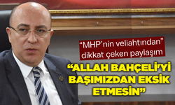 “MHP’nin veliahtından” dikkat çeken paylaşım: “Allah Bahçeli'yi başımızdan eksik etmesin”