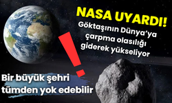 NASA uyardı! Bir büyük şehri tümden yok edebilir