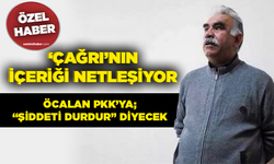 ‘Çağrı’nın içeriği netleşiyor... Öcalan PKK’ya; “Şiddeti durdur” diyecek