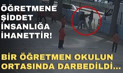 Öğretmene şiddet insanlığa ihanettir! Bir öğretmen öğrencilerinin gözü önünde darbedildi...