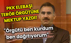 Terör örgütüne mektup gönderdi!  "Örgütü ben kurdum ben dağıtıyorum"