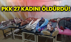 PKK 27 kadını öldürdü!