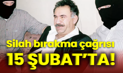 Silah bırakma çağrısı 15 Şubat’ta!