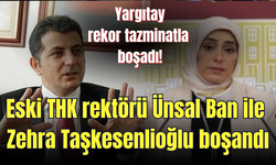 Eski THK rektörü Ünsal Ban ile AK Parti eski milletvekili Zehra Taşkesenlioğlu boşandı