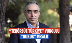 Cumhurbaşkanı Başdanışmanı Uçum'dan “hukuk” mesajı! “Terörsüz Türkiye” vurgusu