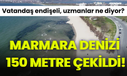 Marmara denizi 150 metre çekildi! Vatandaş endişeli