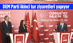 DEM Parti’nin ikinci tur ziyaretleri başladı