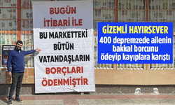 400 depremzede ailenin 1 milyon 600 bin TL'lik bakkal borcunu ödedi! Gizemli hayırsever kayıplara karıştı