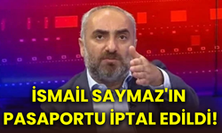 Altaylı yazdı! İsmail Saymaz'ın pasaportu iptal edildi