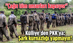 Külliye'den PKK'ya: Şark kurnazlığı yapmayın! "Çağrı tüm unsurları kapsıyor"