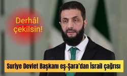 Suriye Devlet Başkanı eş-Şara’dan İsrail çağrısı