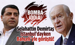 Bomba iddia! Selahattin Demirtaş İstanbul'dayken Bahçeli'yle görüştü