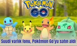 Suudi Varlık Fonu, Pokémon Go'nun arkasındaki oyun geliştiricisini satın aldı