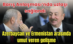 Azerbaycan ve Ermenistan arasında umut veren gelişme