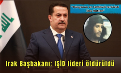 Irak Başbakanı: IŞİD lideri öldürüldü