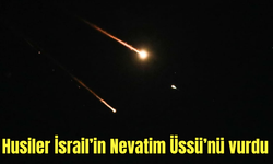 Husiler İsrail’in Nevatim Üssü’nü vurdu