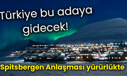 Türkiye bu adaya gidecek! Spitsbergen Anlaşması yürürlükte