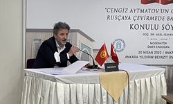 Ankara'da "Cengiz Aytmatov'un Cemile Eserini Rusçaya Çevirmede Bazı Sorunlar" söyleşisi