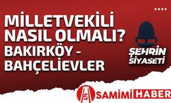 Halk milletvekillerini destekliyor mu? Şehrin Siyaseti | Bakırköy ve Bahçelievler