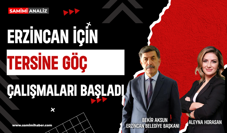 Erzincan Belediye Başkanı  Aksun:"İstihdam ile tersine göçü sağlayacağız"