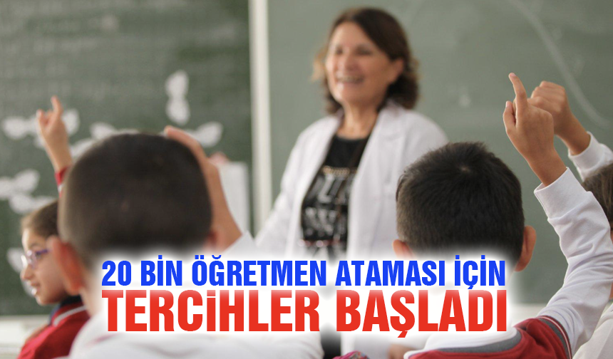 20 bin öğretmen ataması için tercihler başladı