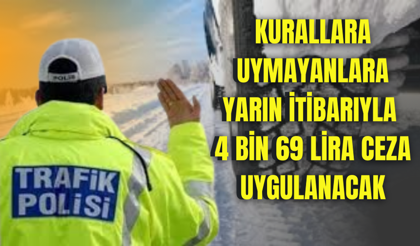 Kurallara uymayanlara yarın itibarıyla ceza geliyor! Kış lastiği uygulaması başlıyor